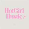 Hot Girl Hustle
