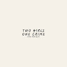 Two girls One crime