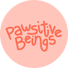 Pawsitive Beings