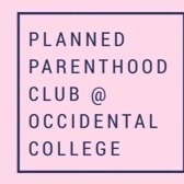 Occidental College Planned Parenthood Club
