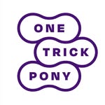 One Trick Pony