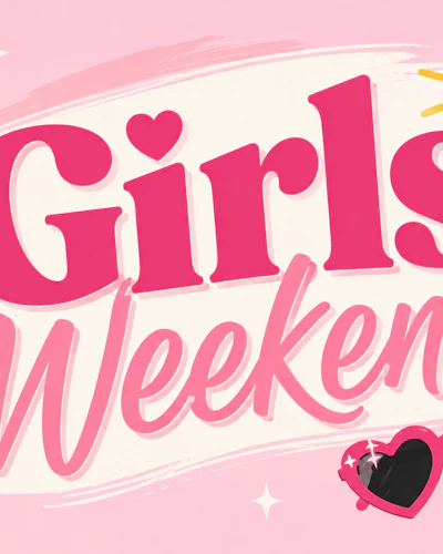 Girls Weekend!